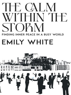 cover image of The Calm Within the Storm--Finding Inner Peace in a Busy World